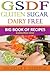 Gluten Sugar Dairy Free: Big Book of Recipes