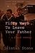 Fifty Ways To Leave Your Father by Tristan Stone