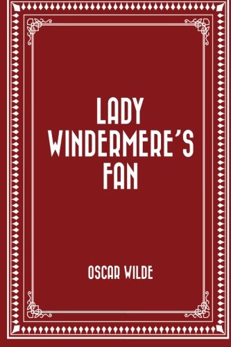 Lady Windermere’s Fan