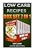 Low Carb Recipes Box Set 7 in 1 by Kelly Cazier