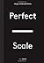 Perfect Scale