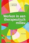 Werken in een therapeutisch milieu: Naar samenhangend behandelen in de GGZ (Dutch Edition)