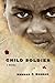 Child Soldier: A Novel