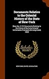 Documents Relative to the Colonial History of the State of New-York: [New Ser., V. 3]. Documents Relating to the History of the Early Colonial Settlements Principally On Long Island, 1883