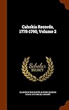 Cahokia Records, 1778-1790, Volume 2