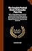 The Complete Poetical Works of Alexander Pope, Esq: With an Original Memoir of the Author Embracing Notices of Many Eminent Contemporaries, Critical ... Miscellaneous Productions Not Contained