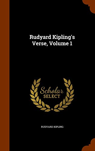 Rudyard Kipling's Verse, Volume 1 (Hardcover)