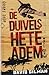 De duivels hete adem
