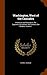 Washington, West of the Cascades: Historical and Descriptive; the Explorers, the Indians, the Pioneers, the Modern, Volume 1