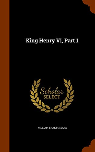King Henry Vi, Part 1