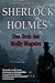 Sherlock Holmes: Das Grab der Molly Maguire: Eine Studie in Angst 2 (German Edition)