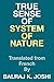 True Sense of System of Nature: Translated from French By