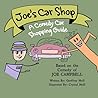 Joe's Car Shop: A Comedy Car Shopping Guide (Farm2Table Comedy Books)