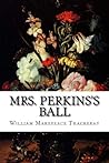 Mrs. Perkins's Ball