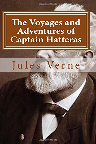 The Voyages and Adventures of Captain Hatteras