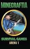Minecraftia: Survival Games Arena 1: Shedding the Blood of Strangers