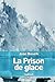 La Prison de glace (French Edition)