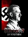 Mein Kampf: My St...