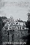The Wizard's Estate Let the Games Begin