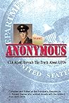 Anonymous: A Former CIA Agent comes out of the Shadows to Brief the White House about UFOs