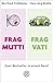 Frag Mutti / Frag Vati: Zwei Bestseller in einem Band