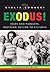 Exodus!: Heirs and Pioneers...