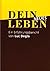 Dein neues Leben by Luc Degla