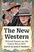 The New Western: Critical Essays on the Genre Since 9/11