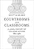Courtrooms and Classrooms: A Legal History of College Access, 1860-1960