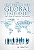 The Five Principles of Global Leadership: How To Manage the Complexities of Global Leadership