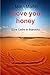 I love you, honey: Eine Liebe in Marokko (German Edition)