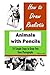 How to Draw Realistic Animals with Pencils: 10 Simple Steps to Draw Pets from Photographs (How to Draw Dogs, How to Draw Cats, How to Draw Horses, Drawing Animals, Drawing Realistic Animals, How to Draw from Photographs, Drawing from Photographs)