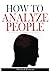 How to Analyze People: Huma...