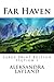 Far Haven: Section 1: a Que...