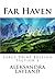 Far Haven: Section 2: a Que...