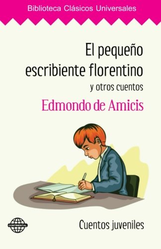 El Pequeno Escribiente Florentino y Otros Cuentos (Paperback)