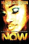 Now by Wanda Jefferson