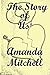 The Story of Us by Amanda Mitchell