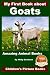 My First Book about Goats - Amazing Animal Books - Children's Picture Books