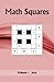 Math Squares: Volume 1 2016