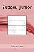 Sudoku Junior: Volume 1 2016