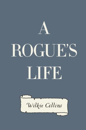 A Rogue's Life