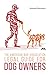 The American Bar Association Legal Guide for Dog Owners