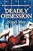 Deadly Obsession: A sexy, gripping suspense novel