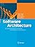 Software Architecture: A Comprehensive Framework and Guide for Practitioners
