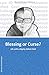 Blessing or Curse? by Renate Eichenberger