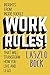 Work Rules!: Insights from Inside Google That Will Transform How You Live and Lead