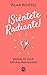 Siéntete radiante! / Feel Radiant!: Manual de salud natural para mujeres (Spanish Edition)