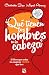 ¿Qué tienen los hombres en la cabeza? / WTF are men thinking? (Spanish Edition)