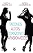 Tacones altos, corazones apasionados / High heels, passionate hearts (Spanish Edition)